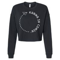 Karma Is Comin' Cropped Pullover Crew