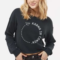 Karma Is Comin' Cropped Pullover Crew