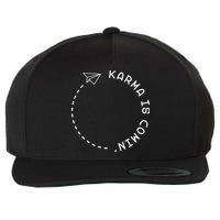 Karma Is Comin' Wool Snapback Cap