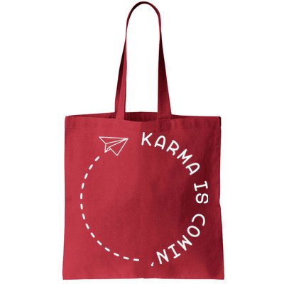 Karma Is Comin' Bag