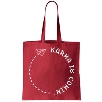 Karma Is Comin' Bag
