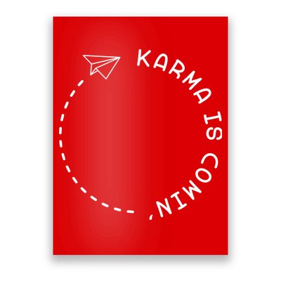 Karma Is Comin' Poster