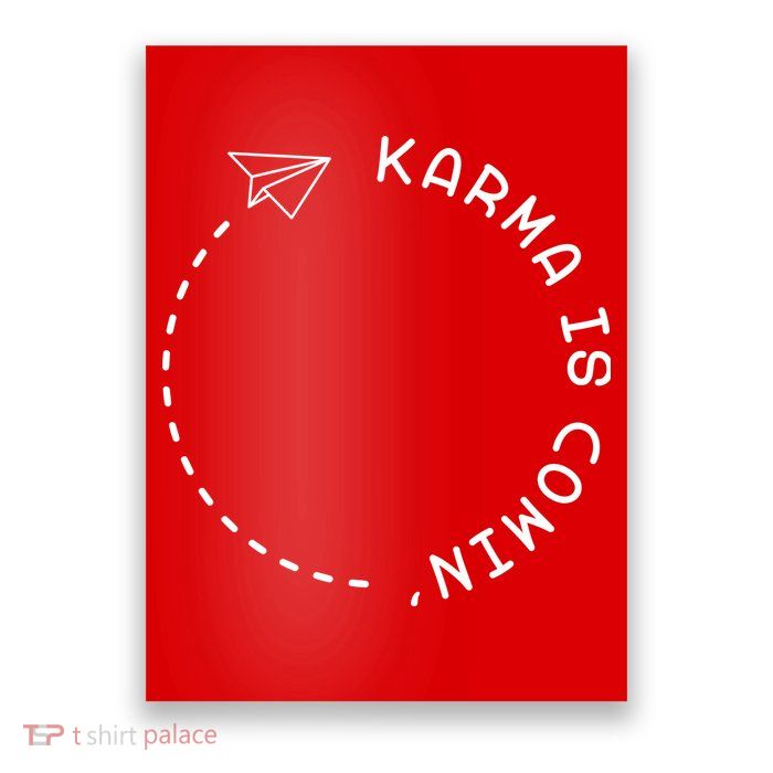 Karma Is Comin' Poster
