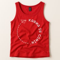 Karma Is Comin' Tank Top