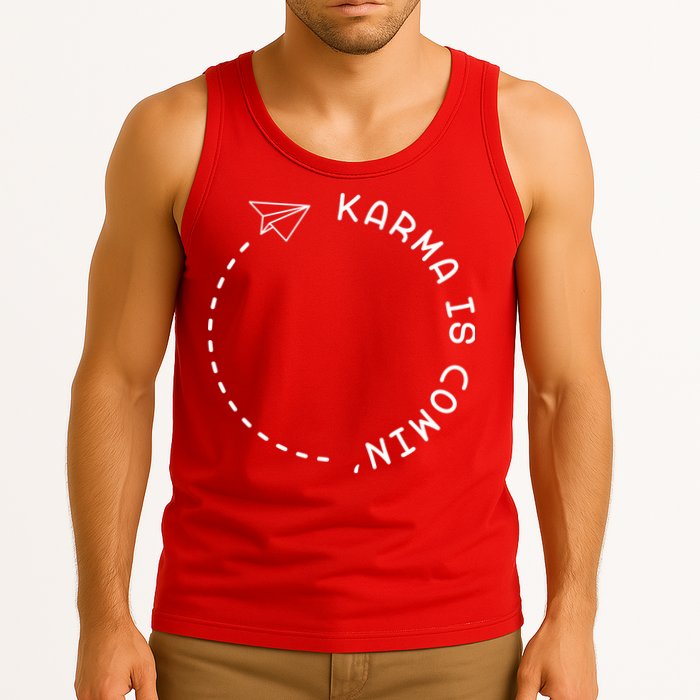 Karma Is Comin' Tank Top