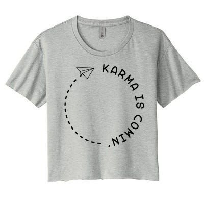 Karma Is Comin' Women's Crop Top Tee