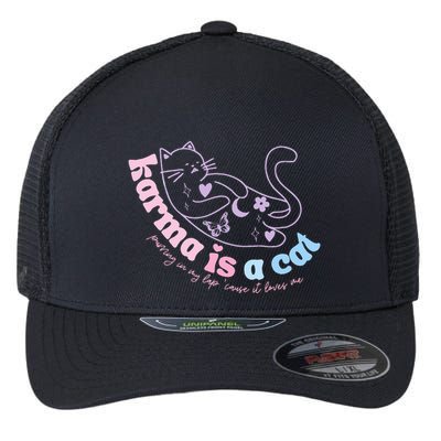 Karma Is Cat Purring In My Lap Cause It Loves Me  Flexfit Unipanel Trucker Cap