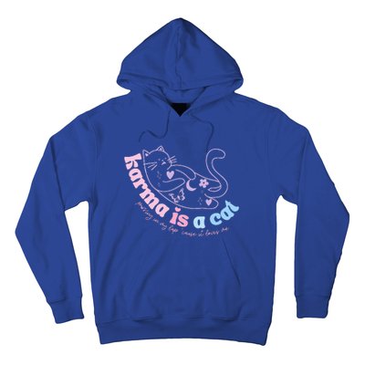 Karma Is Cat Purring In My Lap Cause It Loves Me  Hoodie