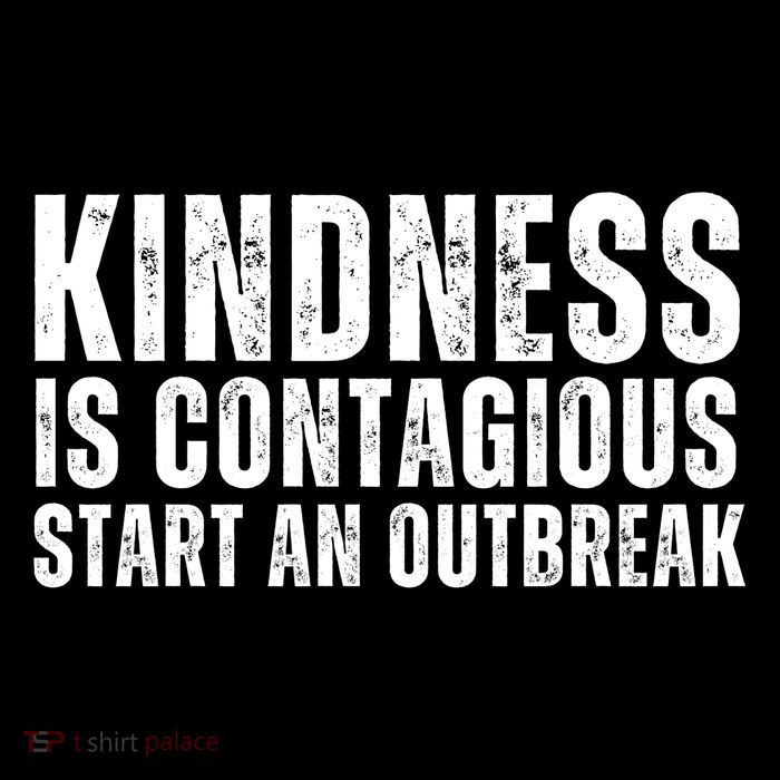 Kindness Is Contagious Start An Outbreak Positive Message Button
