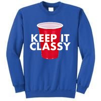 Keep It Classy Cute Gift Red Cup Party Beer Ing College Novelty Gift Sweatshirt