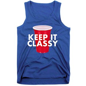 Keep It Classy Cute Gift Red Cup Party Beer Ing College Novelty Gift Tank Top