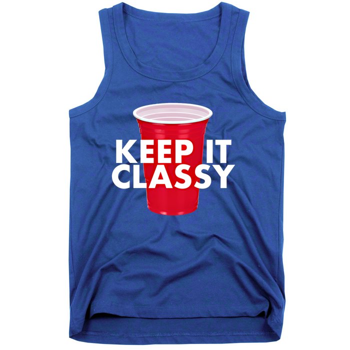 Keep It Classy Cute Gift Red Cup Party Beer Ing College Novelty Gift Tank Top