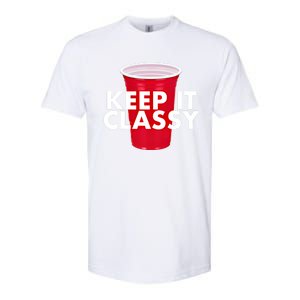 Keep It Classy Cute Gift Red Cup Party Beer Ing College Novelty Gift Softstyle CVC T-Shirt