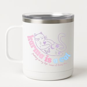 Karma Is Cat Purring In My Lap Cause It Loves Me 12 oz Stainless Steel Tumbler Cup