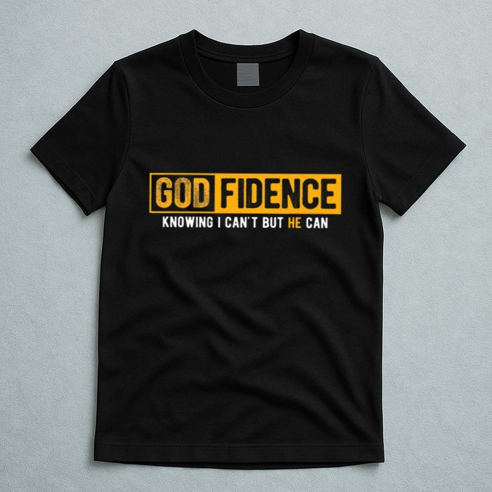 Knowing I CanT But He Can Christian Religious Jesus T-Shirt