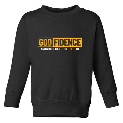 Knowing I CanT But He Can Christian Religious Jesus Toddler Sweatshirt