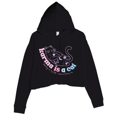 Karma Is Cat Purring In My Lap Cause It Loves Me  Crop Fleece Hoodie