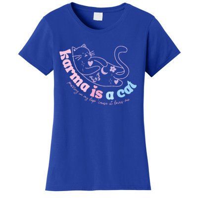 Karma Is Cat Purring In My Lap Cause It Loves Me  Women's T-Shirt