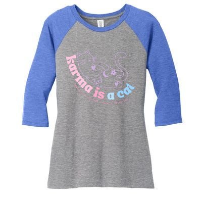 Karma Is Cat Purring In My Lap Cause It Loves Me  Women's Tri-Blend 3/4-Sleeve Raglan Shirt