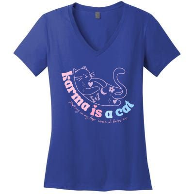 Karma Is Cat Purring In My Lap Cause It Loves Me  Women's V-Neck T-Shirt