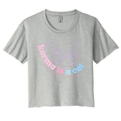 Karma Is Cat Purring In My Lap Cause It Loves Me  Women's Crop Top Tee