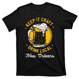 Keep It Craft Drink Local New Orleans Homebrewing Louisiana T-Shirt