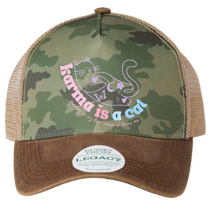 Karma Is Cat Purring In My Lap Cause It Loves Me  Legacy Tie Dye Trucker Hat