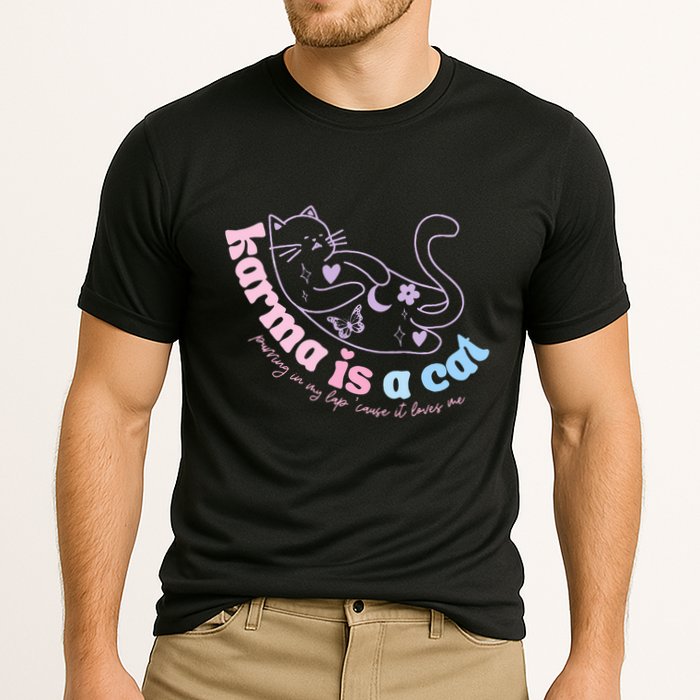 Karma Is Cat Purring In My Lap Cause It Loves Me  Performance Shirt