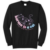 Karma Is Cat Purring In My Lap Cause It Loves Me  Sweatshirt