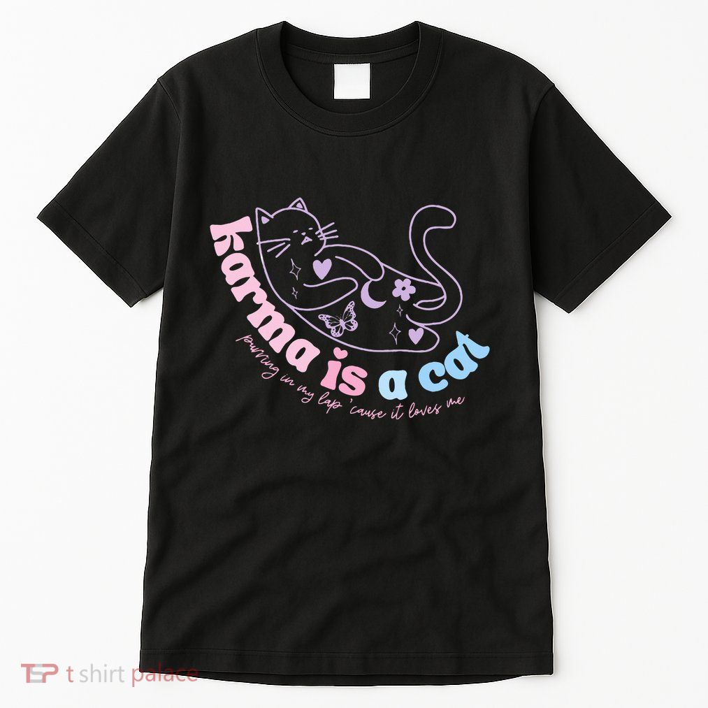 Karma Is Cat Purring In My Lap Cause It Loves Me  Tall T-Shirt
