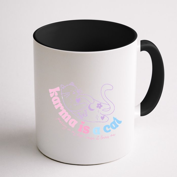 Karma Is Cat Purring In My Lap Cause It Loves Me  Mug