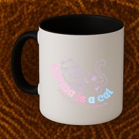 Karma Is Cat Purring In My Lap Cause It Loves Me  Mug
