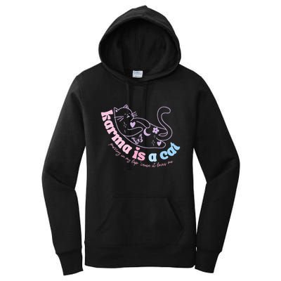 Karma Is Cat Purring In My Lap Cause It Loves Me  Women's Pullover Hoodie