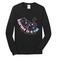 Karma Is Cat Purring In My Lap Cause It Loves Me  Tall Long Sleeve T-Shirt
