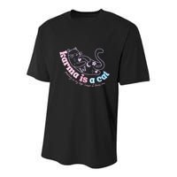 Karma Is Cat Purring In My Lap Cause It Loves Me  Youth Performance Sprint T-Shirt