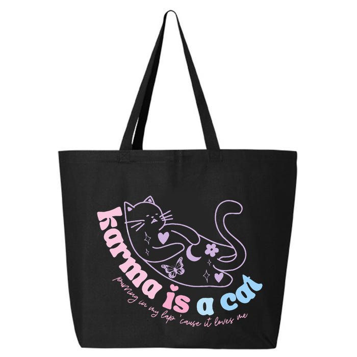 Karma Is Cat Purring In My Lap Cause It Loves Me  25L Jumbo Tote