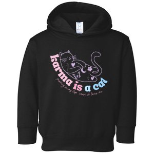 Karma Is Cat Purring In My Lap Cause It Loves Me  Toddler Hoodie