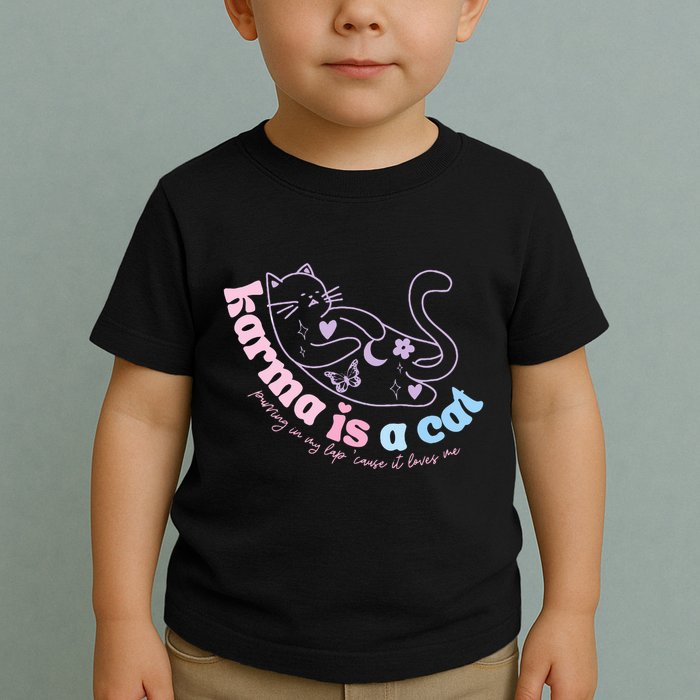 Karma Is Cat Purring In My Lap Cause It Loves Me  Toddler T-Shirt