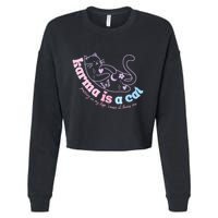 Karma Is Cat Purring In My Lap Cause It Loves Me  Cropped Pullover Crew