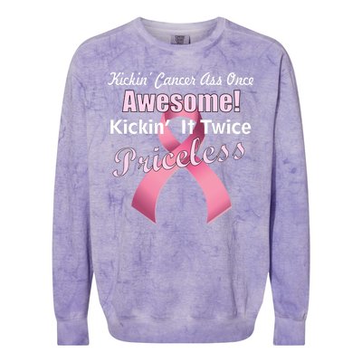 Kickin' Cancer's Ass One Awesome Twice Priceless Colorblast Crewneck Sweatshirt