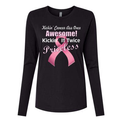 Kickin' Cancer's Ass One Awesome Twice Priceless Womens Cotton Relaxed Long Sleeve T-Shirt