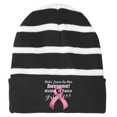 Kickin' Cancer's Ass One Awesome Twice Priceless Striped Beanie with Solid Band