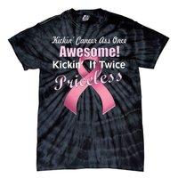 Kickin' Cancer's Ass One Awesome Twice Priceless Tie-Dye T-Shirt