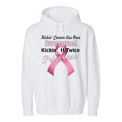 Kickin' Cancer's Ass One Awesome Twice Priceless Garment-Dyed Fleece Hoodie