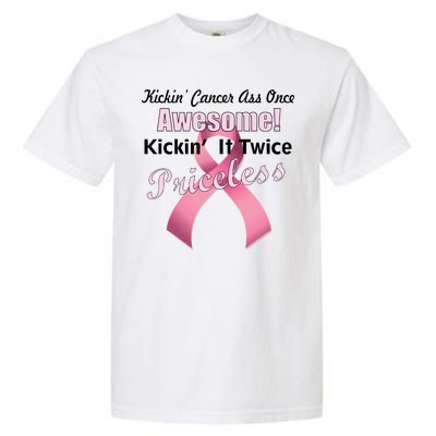 Kickin' Cancer's Ass One Awesome Twice Priceless Garment-Dyed Heavyweight T-Shirt