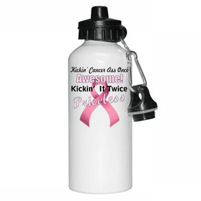 Kickin' Cancer's Ass One Awesome Twice Priceless Aluminum Water Bottle