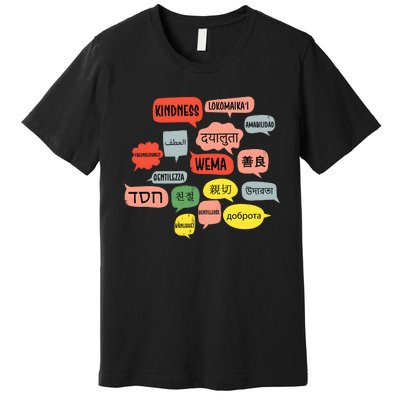 Kindness In Different Languages Premium T-Shirt