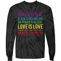 Kindness Is EVERYTHING Science Is Real Love Is Love Tie-Dye Long Sleeve Shirt