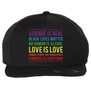 Kindness Is EVERYTHING Science Is Real Love Is Love Wool Snapback Cap