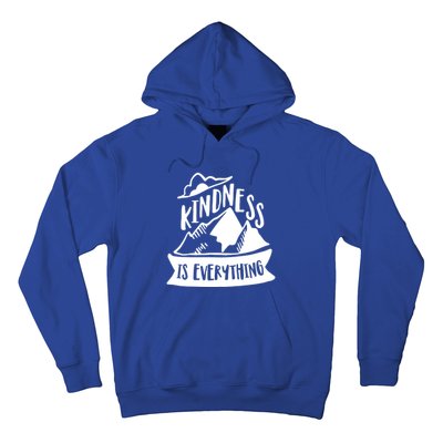 Kindness Is Everything Anti Bullying Kind Week Unity Day Gift Hoodie